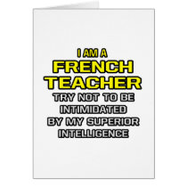 French Teacher...Superior Intelligence cards