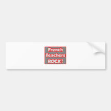 French Teachers Rock! Bumper Stickers