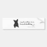 FrenchBulldogBlkBrother Bumper Sticker