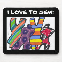Frenzy, I LOVE TO SEW! Mouse Pad mousepads