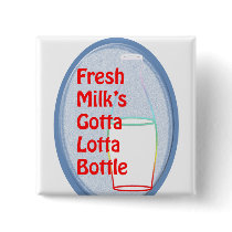 Fresh Milk's Gotta Lotta Bottle buttons by gotraw Fresh Milk's Gotta Lotta Bottle buttons