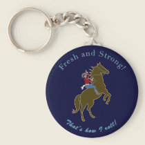 Fresh & Strong Cowgirl! Keychain keychains