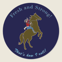 Fresh & Strong Cowgirl! Stickers stickers