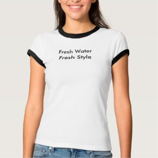 Fresh Water, Fresh Style - Women&#39;s T-Shirt
