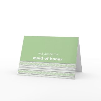 Fret Stripe pistachio Be My Maid Of Honour Card card
