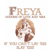 Freya, Goddess of Love and War t-shirts