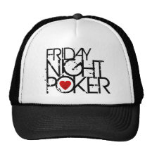 Friday Night Poker Trucker Hat