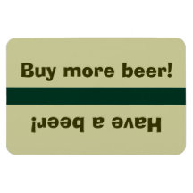 Fridge Beer Status - Have a beer, buy beer Rectangular Magnet