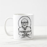 Friedman is my Homeboy Mug
