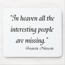 Friedrich Nietzsche Quotes on T-shirts! mousepads