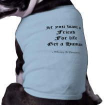 Friend For Life Doggy Shirt pet clothing