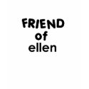 friend of ellen t-shirts