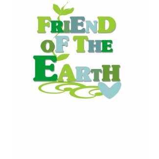 Friend of the Earth shirt
