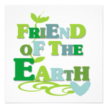 Friend of the Earth T-shirts and Gifts Personalized Invitations