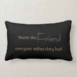 Friend Quote Throw Pillow