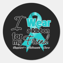 Friend - Teal Awareness Ribbon Round Sticker