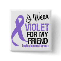 Friend Violet Ribbon Hodgkins Lymphoma Pinback Buttons