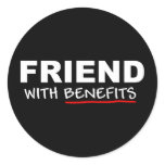 Friend With Benefits Round Stickers