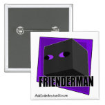 Frienderman - Square Button buttons