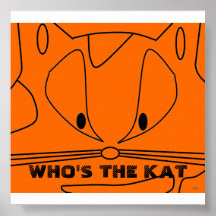 FRIENDLYKAT 'WHO'S THE KAT' POSTER