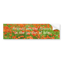Friends Are Like Flowers bumper stickers by Leenasart Friends Are Like Flowers bumper stickers