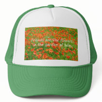 Friends Are Like Flowers hats by Leenasart Friends Are Like Flowers hats
