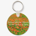 Friends Are Like Flowers keychains
