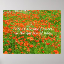 Friends Are Like Flowers Print