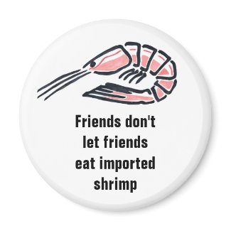 Friends don't let friends eat import... magnet