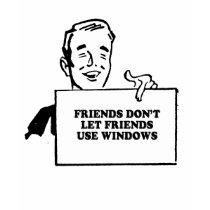 FRIENDS DONT LET FRIENDS USE WINDOWS T-shirt by humortees FRIENDS DONT LET FRIENDS USE WINDOWS T-shirt