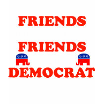 Friends Don't Let Friends Vote Democrat t-shirts by LushLaundry Friends Don't Let Friends Vote Democrat t-shirts