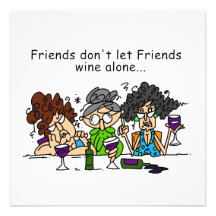 Friends Don't Let Friends Wine Alone Invitations