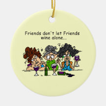 Friends don't let friends wine alone christmas tree ornament