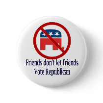 Friends Don't Let Round Button by HumorMe Friends Don't Let Round Button