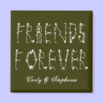 Friends Forever magnets