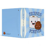 Friends Forever Poo and Toilet Paper Binder