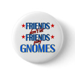 Friends Gnomes Button Friends Gnomes Button
