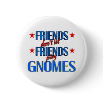 Friends Gnomes Button