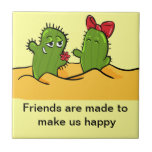 friends make us happy cactus tile tiles