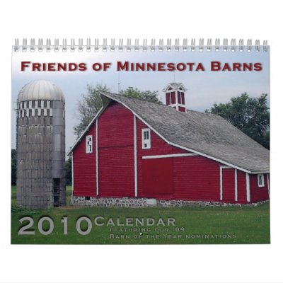 Friends of Minnesota Barns 2010 Calendar by FoMBlovesbarns