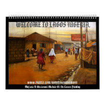 FRIENDSHIP, WELCOME TO LAGOS NIGERIA,, WELCOME ... WALL CALENDARS