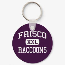 Frisco - Raccoons - High School - Frisco Texas keychains