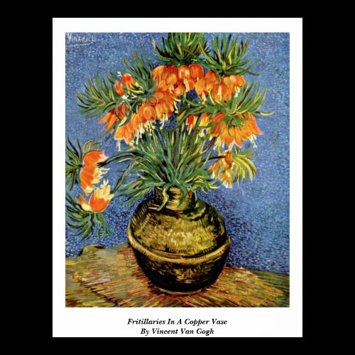 Fritillaries In A Copper Vase By Vincent Van Gogh Poster