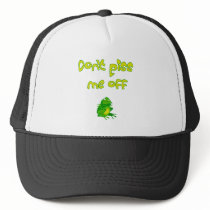 Frog Dont Piss Me Off hats by dollface766 Frog Dont Piss Me Off hats