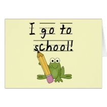 Frog I Go To School Tshirts and Gifts cards