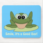 Frog - Smile, It's a Good Day! Mouse Pads