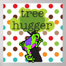 Frog Tree Hugger T-shirts and Gifts Poster