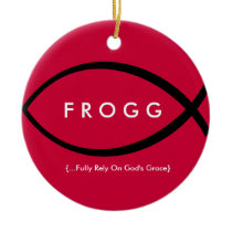 FROGG (Fully Rely On God's Grace) Ornament ornaments