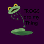 FROGS are my Thing