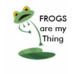 FROGS are my Thing